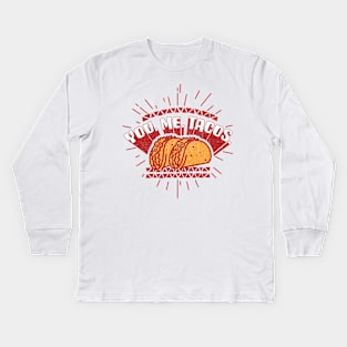 You. Me. Tacos Kids Long Sleeve T-Shirt